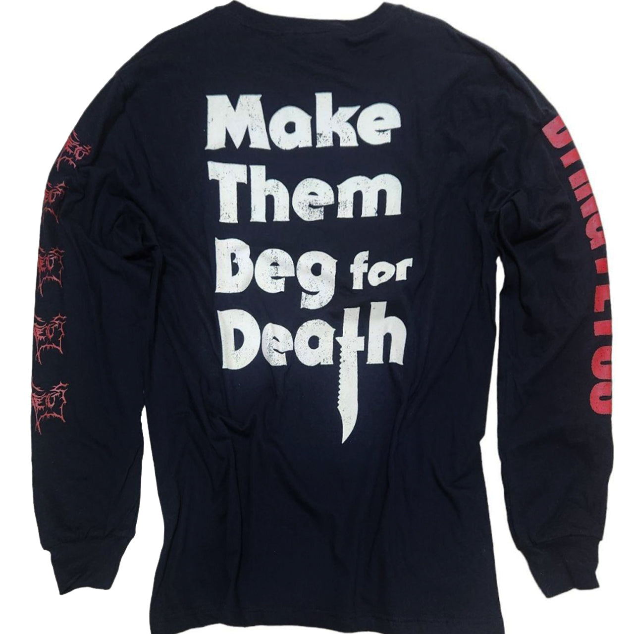 DYING FETUS - Make Them Beg For Death Longsleeve Tshirt