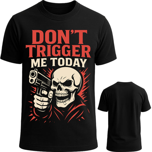 [PRE-ORDER] Dont Trigger Tee